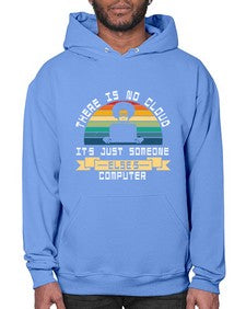 There is no cloud 11# - computer- Hoodie