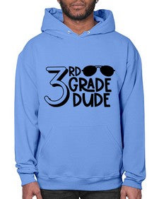 Third Grade Dude 957# - third grade- Hoodie