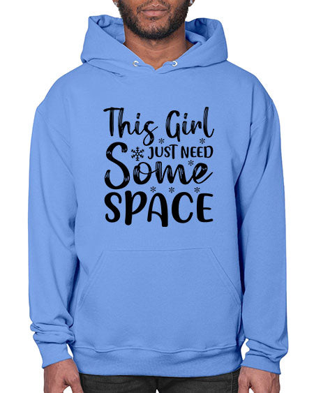 This Girl Just Need Some Space 2# - space- Hoodie