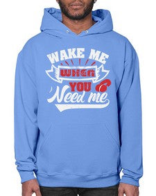 Wake me when you need me 51# - video games- Hoodie