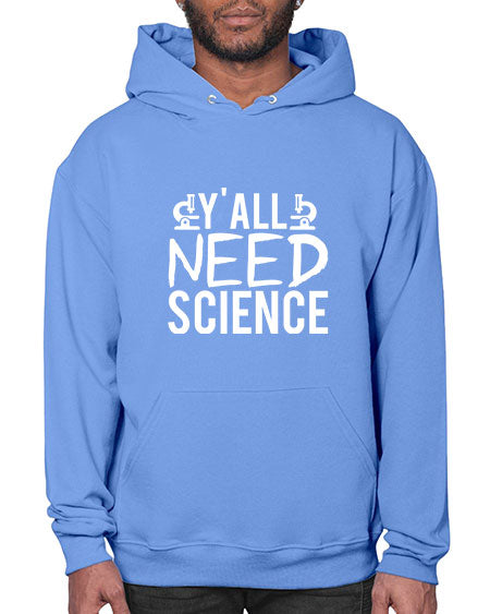 Yall Need Science 7# - general science- Hoodie
