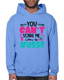 You Cant Scare Me Im A Nurse Style Style 1680# - nurse- Hoodie