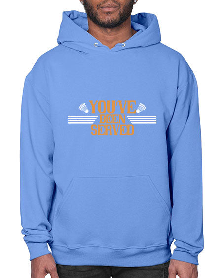 You’ve been served 1714# - badminton- Hoodie