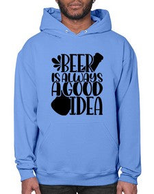 beer is always a good idea 649# - beer- Hoodie