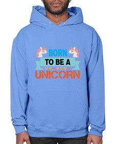 born to be a unicorn 65# - unicorn- Hoodie