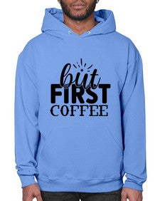 but first coffee 697# - tea- Hoodie