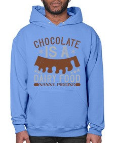 chocolate is a dairy food nanny piggins 91# - chocolate- Hoodie