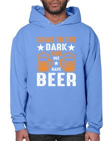 come to the dark side we 124# - beer- Hoodie