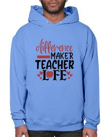 difference maker teacher life Style 120# - teacher- Hoodie