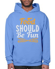 food should be fun 174# - cooking- Hoodie