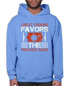 great cooking favors the prepared hands 183# - cooking- Hoodie