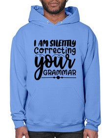 i am silently correcting your grammar 29# - sarcastic- Hoodie