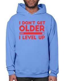 i dont get older i level up 104# - video games- Hoodie