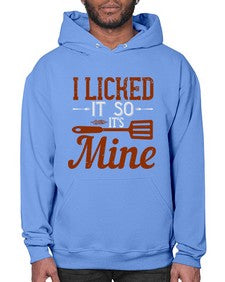 i licked it so its mine 223# - cooking- Hoodie