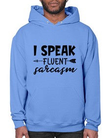 i speak fluent sarcasm 38# - sarcastic- Hoodie