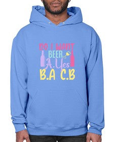 i want beer ayes ba cb 250# - beer- Hoodie