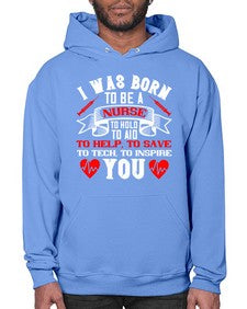 i was born to be a Style 928# - nurse- Hoodie