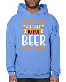 i work hard all week 252# - beer- Hoodie