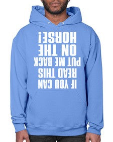 if you can read this put me back on the horse - horse- Hoodie