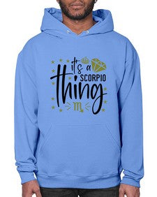 its a scorpio thing 262# - scorpio- Hoodie