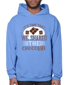 its time that we shared the chocolate 289# - chocolate- Hoodie
