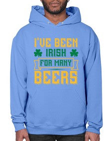 ive been irish for many beers 1250# - beer- Hoodie
