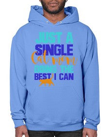 just a single cat mom doing the best i can - cats- Hoodie