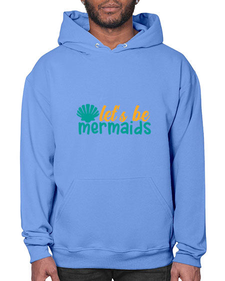 lets be mermaids Style 93# - summer- Hoodie