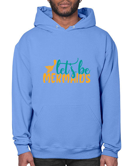 lets be mermaids Style 94# - summer- Hoodie