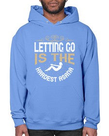 letting go is the hardest asana  408# - yoga- Hoodie