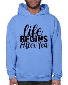 life begins after tea 1297# - tea- Hoodie