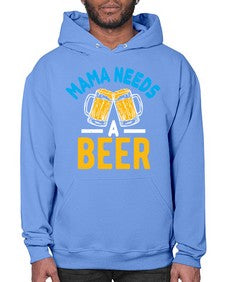mama needs a beer 1355# - beer- Hoodie