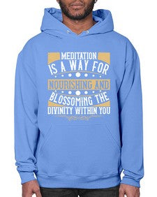 meditation is a way for nourishing and blossoming the divinity within you  422# - yoga- Hoodie