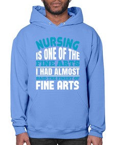 nursing is one of the fine arts Style 1275# - nurse- Hoodie
