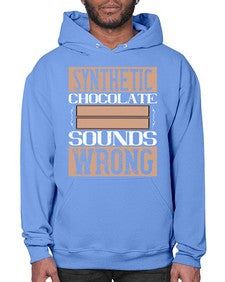 synthetic chocolate sounds wrong 411# - chocolate- Hoodie