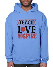 teach love inspre Style 371# - teacher- Hoodie