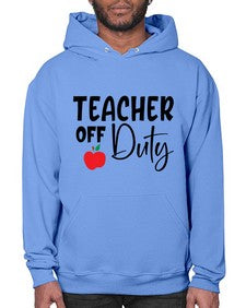 teacher off duty Style 377# - teacher- Hoodie
