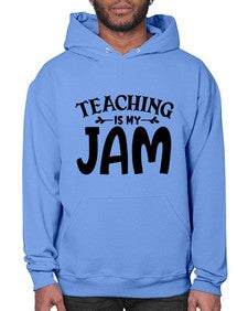 teaching is my jam Style 403# - teacher- Hoodie