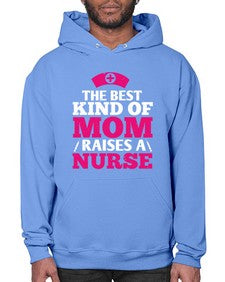 the best kind of mom raises a nurse Style 1497# - nurse- Hoodie