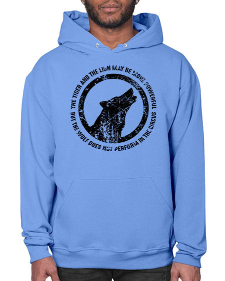 the tiger and the lion may be more powerful - wolf- Hoodie