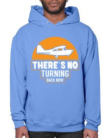 theres no turning back now  43# - airplane- Hoodie