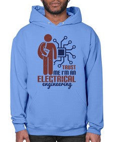 trust me Im an electrical engineering Style 454# - engineer- Hoodie