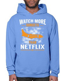 watch more sunsets then netflix  48# - airplane- Hoodie