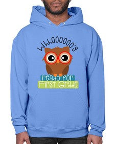 whooos ready for first grade 1002# - first grade- Hoodie