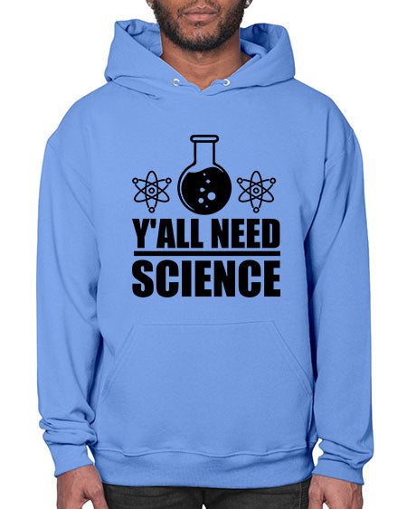 yall need science 8# - general science- Hoodie
