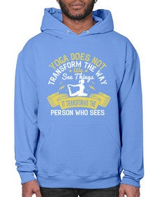 yoga does not transform the way we see things it transforms the person who sees  616# - yoga- Hoodie