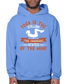 yoga is the stilling of the changing states of the mind  628# - yoga- Hoodie
