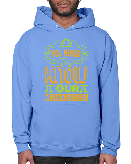 you nerds know our weakness 50# - pi- Hoodie