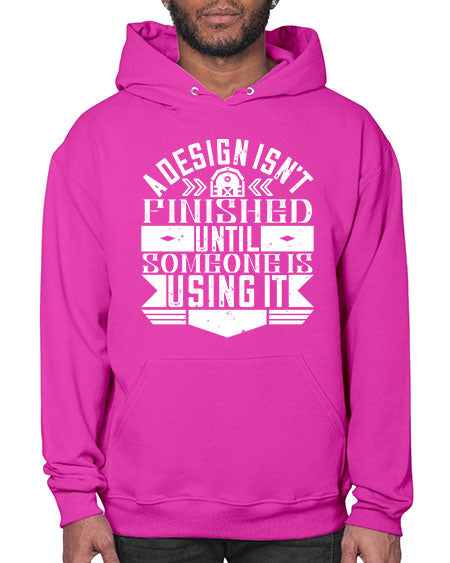 A design isnt finished until someone is using it Style 8# - architect- Hoodie