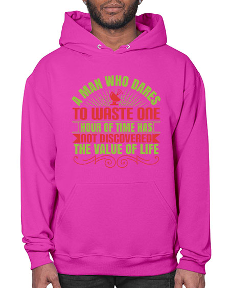 A man who dares to waste one hour of time has not discovered the value of life 331# - general science- Hoodie